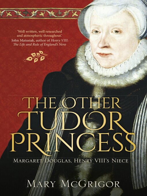 Title details for The Other Tudor Princess by Mary McGrigor - Available